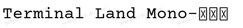 Terminal Land Mono字体转换